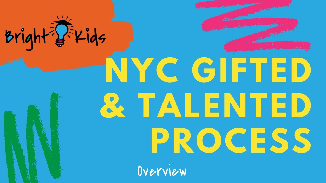 Bright Kids NYC Gifted & Talented Admissions Process
