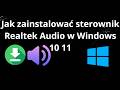 Jak zainstalować sterownik Realtek Audio w Windows 10 11 - pełny poradnik
