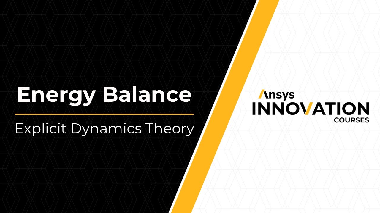 Energy Balance in Explicit Dynamics Lesson 4 YouTube