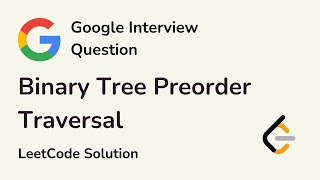 Binary Tree Preorder Traversal - Google Interview Questions - LeetCode 144 Solution - C++