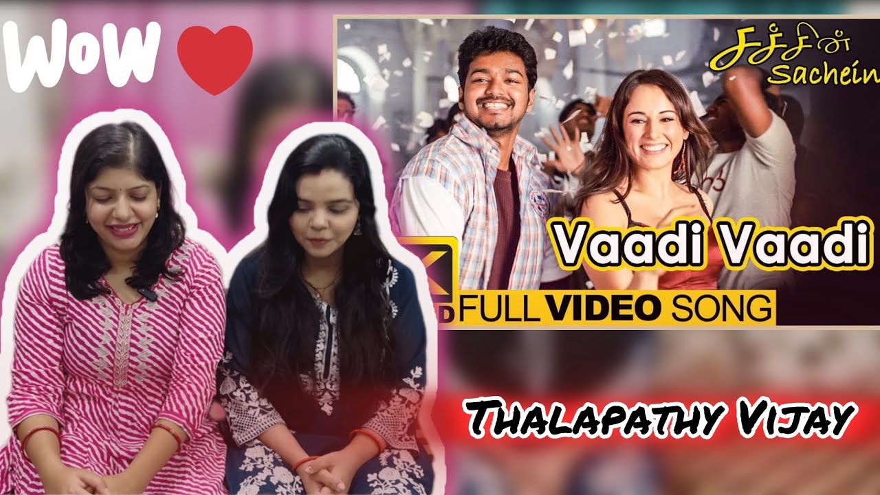 Vaadi Vaadi Song Reaction | Sachein | Thalapathy Vijay | Genelia D’Souza | Vibe Check