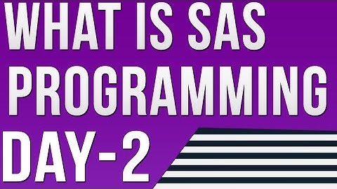 SAS Training: What is SAS ? How to Learn SAS Programming - DAY 2