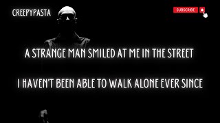 Sleepypasta "The Smiling Man"