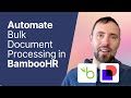 How to Automate Bulk Document Processing in BambooHR with DocuSign