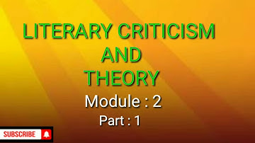 Sixth sem - Literary Criticism and Theory - Module 2 -