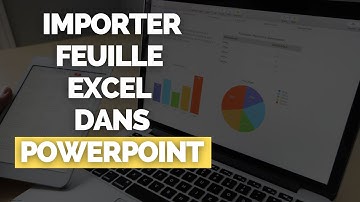 Importer / Ajouter une Feuille Excel dans PowerPoint [Plus Actualisation Des Données]