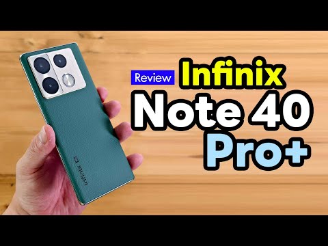 รีวิว Infinix Note 40 Pro+ 5G ชาร์จ 100W ลำโพงคู่ JBL ลูกเล่นเยอะ