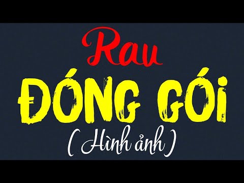 Video #15 | Rau Đóng Gói ! (Hình ảnh) | Chuyên mục Rau Đóng... - youtube