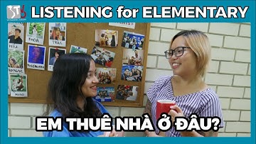 Listening for Elementary: Em thuê nhà ở đâu? | Learn Vietnamese with TVO