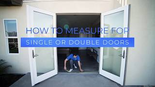 How to Measure for Single & Double Patio Doors | Retractable Screen
