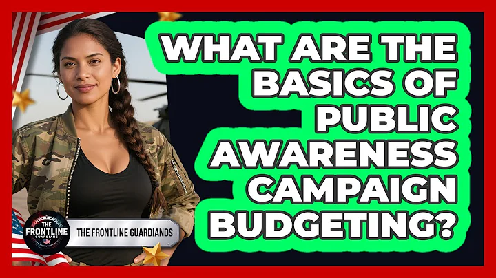 What Are The Basics Of Public Awareness Campaign Budgeting? - The Frontline Guardians