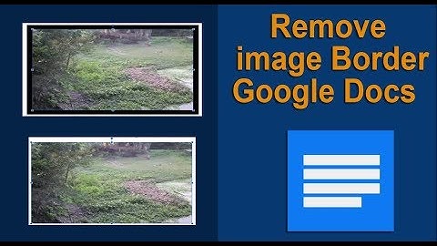 How to remove borders around inserted image in Google Docs