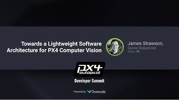 Towards a Lightweight Software Architecture for PX4 Computer Vision — PX4 Developer Summit Virtual