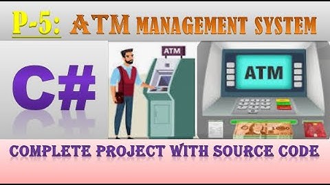 Part-5|ATM management system project in C#| ATM Management System Using C#.Net Framework