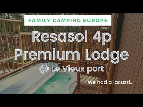 PREMIUM VIP LODGE TOUR @ CAMPING LE VIEUX PORT