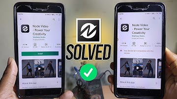 Node video editor not compatible solution in hindi