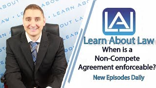 When is a NonCompete Agreement Enforceable? | Learn About Law