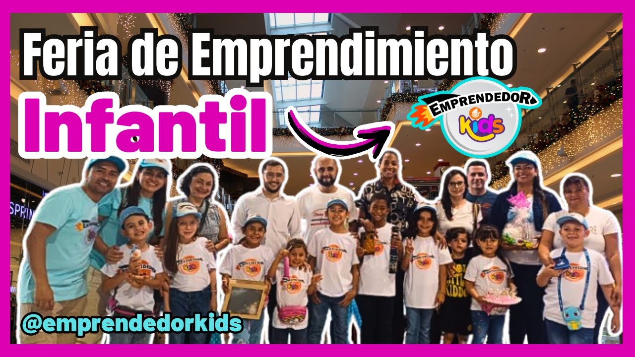Feria de Emprendimiento Infantil Emprendedor Kids
