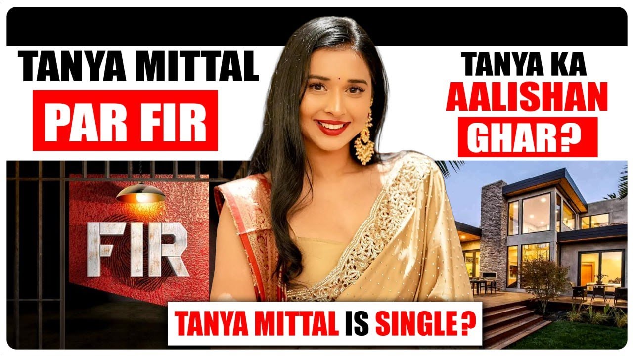 Bigg Boss 19: Tanya Mittal’s Manager Breaks Silence on FIR, Her Luxury House & Past Relationships