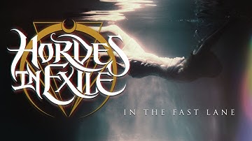 HORDES IN EXILE -  In The Fast Lane (OFFICIAL LYRICS VIDEO)