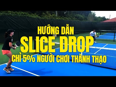 Hướng Dẫn Kỹ Thuật Slice Drop Chỉ 5% Người Chơi Pickleball Thành Thạo