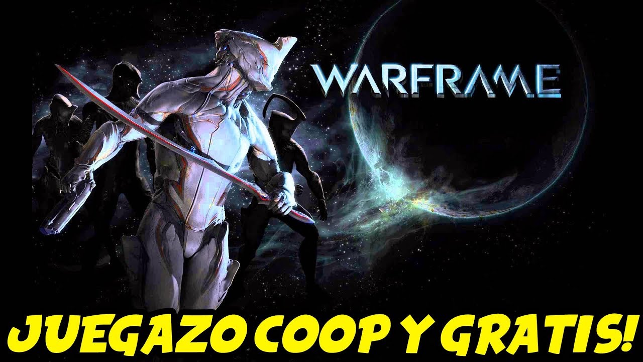 WARFRAME "ACCIÓN COOP ESPECTACULAR...Y GRATIS!!!" | GAMEPLAY ESPAÑOL