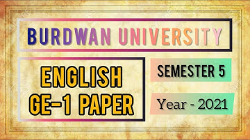 University of Burdwan | English | GE-1 Paper | Semester-5  | 2021
