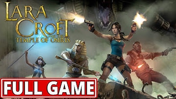 Lara Croft and The Temple of Osiris - FULL GAME walkthrough | Longplay