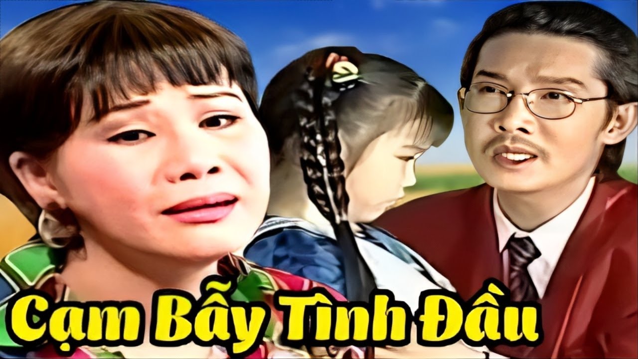 Cạm Bẫy Tình Đầu Full | Cải Lương Xã Hội Việt Nam Hay Nhất | Cải Lương Tâm Lý Mới Nhất