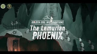 The Lemurian Phoenix Ost Oris Cave, Part I Den Idol Investigations Kyle Misko 2025