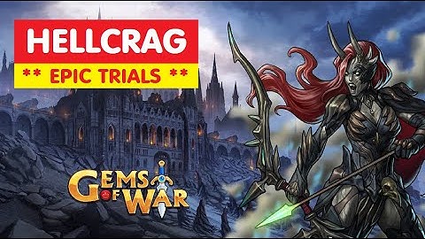 Gems of War HELLCRAG Epic Trials! Team Order and Best Strategy!