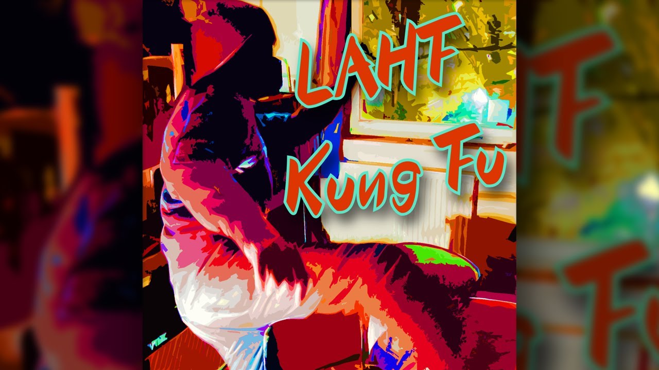 LAHF - Kung Fu