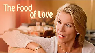 The Food of Love | Free Romance Movie