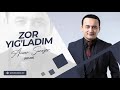 Anvar Sanayev Zor Yig Ladim Remix 