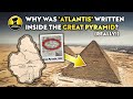Why was atlantis written inside the great pyramid of egypt  ancient architects investigates