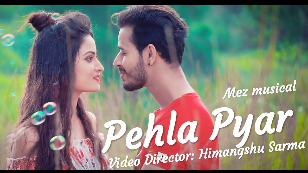 PEHLA PYAR || OFFICIAL VIDEO ||JONY and MAYANK/Mez musical //HIMANGSHU SARMA// JOYA//Sharukh
