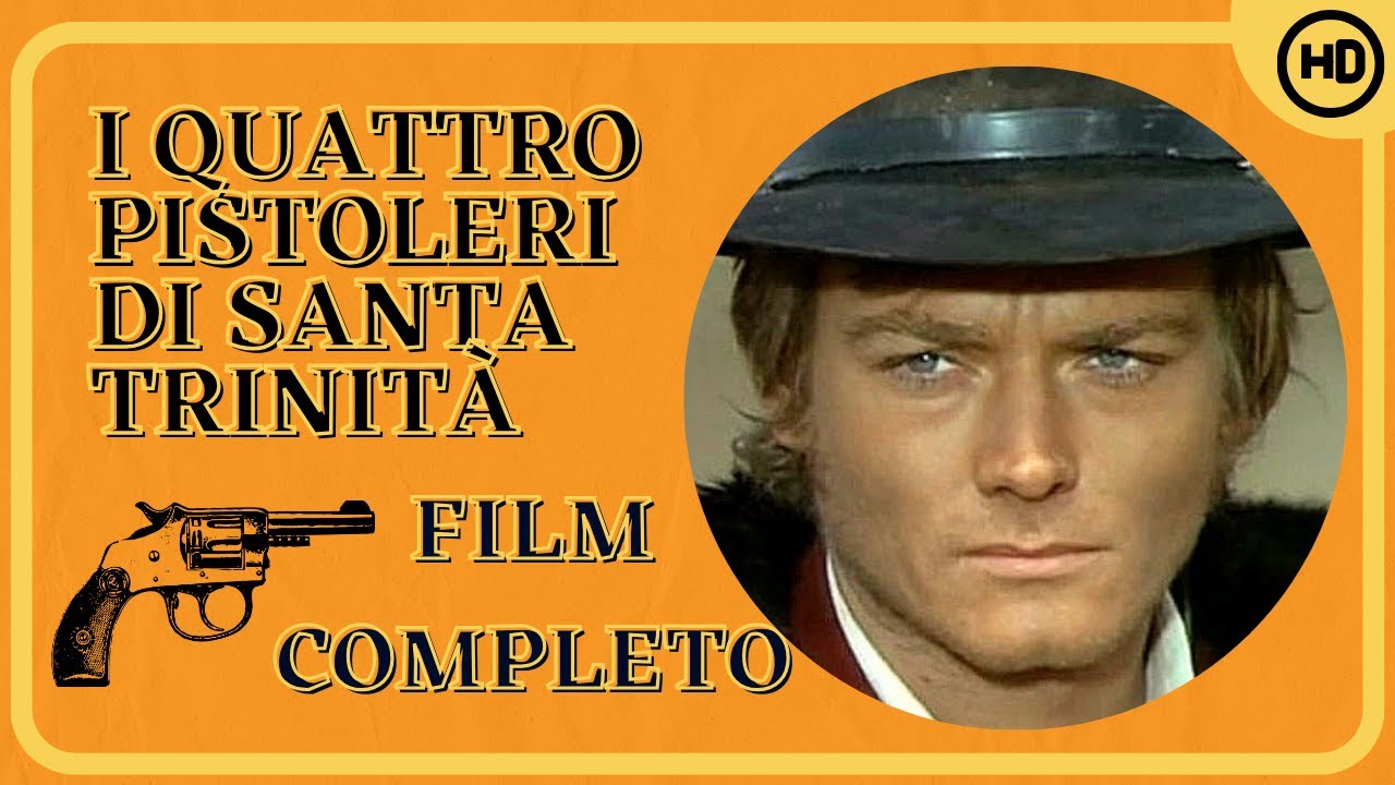 I quattro pistoleri di Santa Trinità | Western | HD | Film Completo in Italiano
