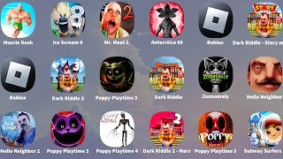 Roblox,Dark Riddle 3 - Strange Hill,Poppy Playtime Chapter 4,Zoonomaly,Subway Surfers,Ice Scream 8