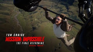 MISSION: IMPOSSIBLE - THE FINAL RECKONING | Official Trailer (2025 Movie) - Tom Cruise