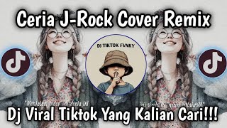Download Lagu SEMUA ORANG INGIN BAHAGIA COVER REMIX - CERIA J-ROCK DJ REMIX VIRAL TIKTOK TERBARU 🔥🔥 MP3