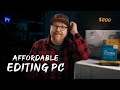 Video Editing PC Build - Performance on a Budget!