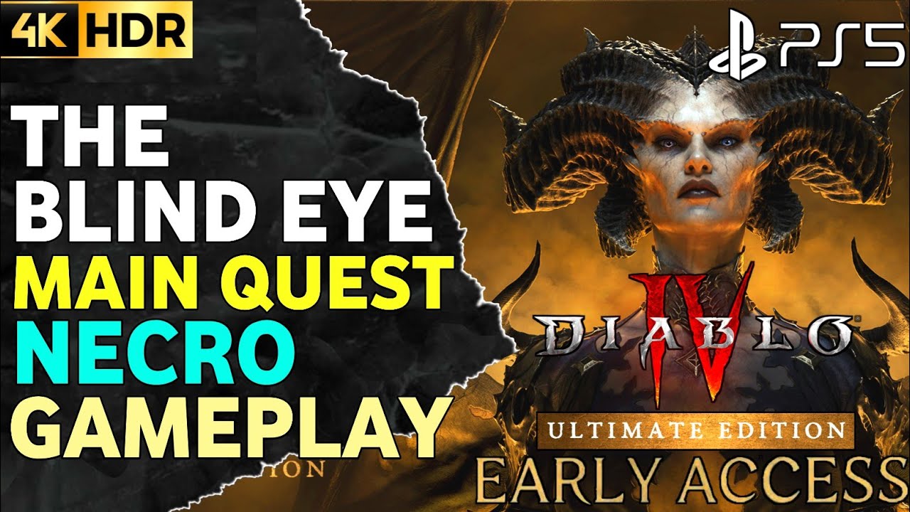The Blind Eye DIABLO 4 Necromancer Gameplay 4K HDR PS5 Diablo 4 The