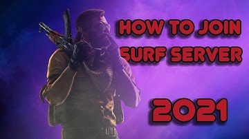 How to join CS:GO Surf server in 2021