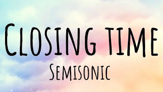 Semisonic - Closing Time (Lyrics)