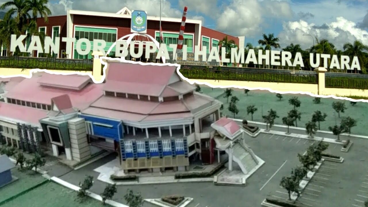 KANTOR BUPATI KABUPATEN HALMAHERA UTARA - YouTube