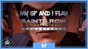 My GF and I Play - Saints Row The Third Remastered Co op Part 1