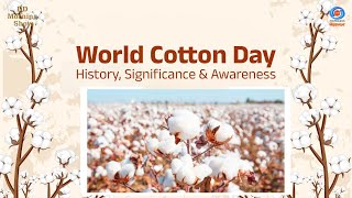 DD Morning Show | World Cotton Day | History, Significance &amp; Awareness | DD National