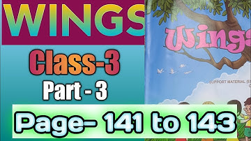 Wings class 3 Part-3 page 141 -143@StudyMapping