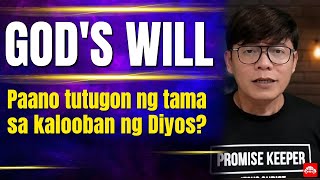 God's Will. Paano tutugon ng tama sa kalooban ng Diyos?