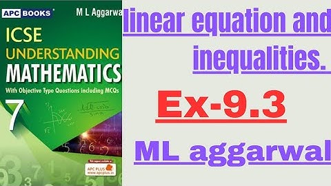 Linear equation and inequalities. class7. ex-9. 3.ml aggarwal.